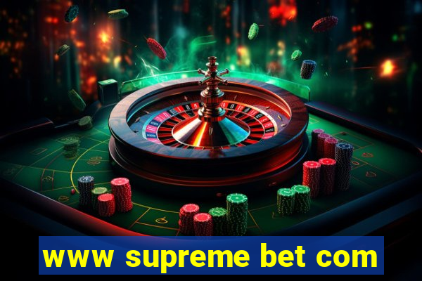 www supreme bet com